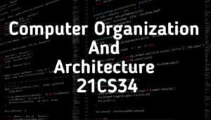 Computer Organization And Architecture 21CS34