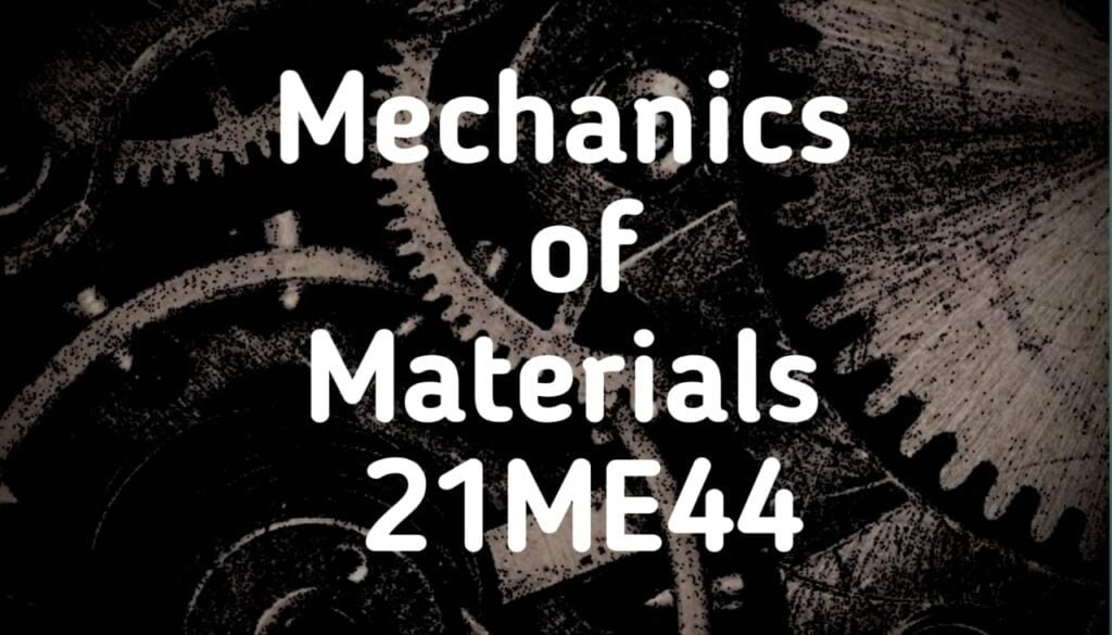Mechanics of Materials 21me44