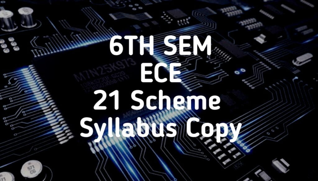 6TH SEM ECE 21 SYLLABUS