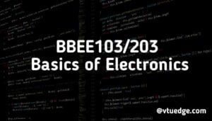 BBEE103/203 Basics of Electronics