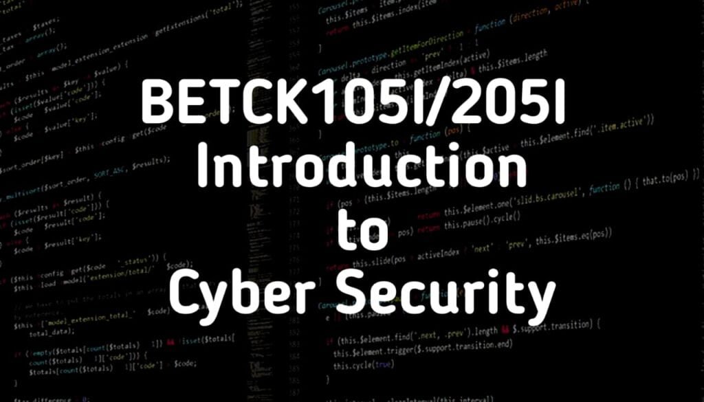 BETCK105I/205I Introduction to Cyber Security